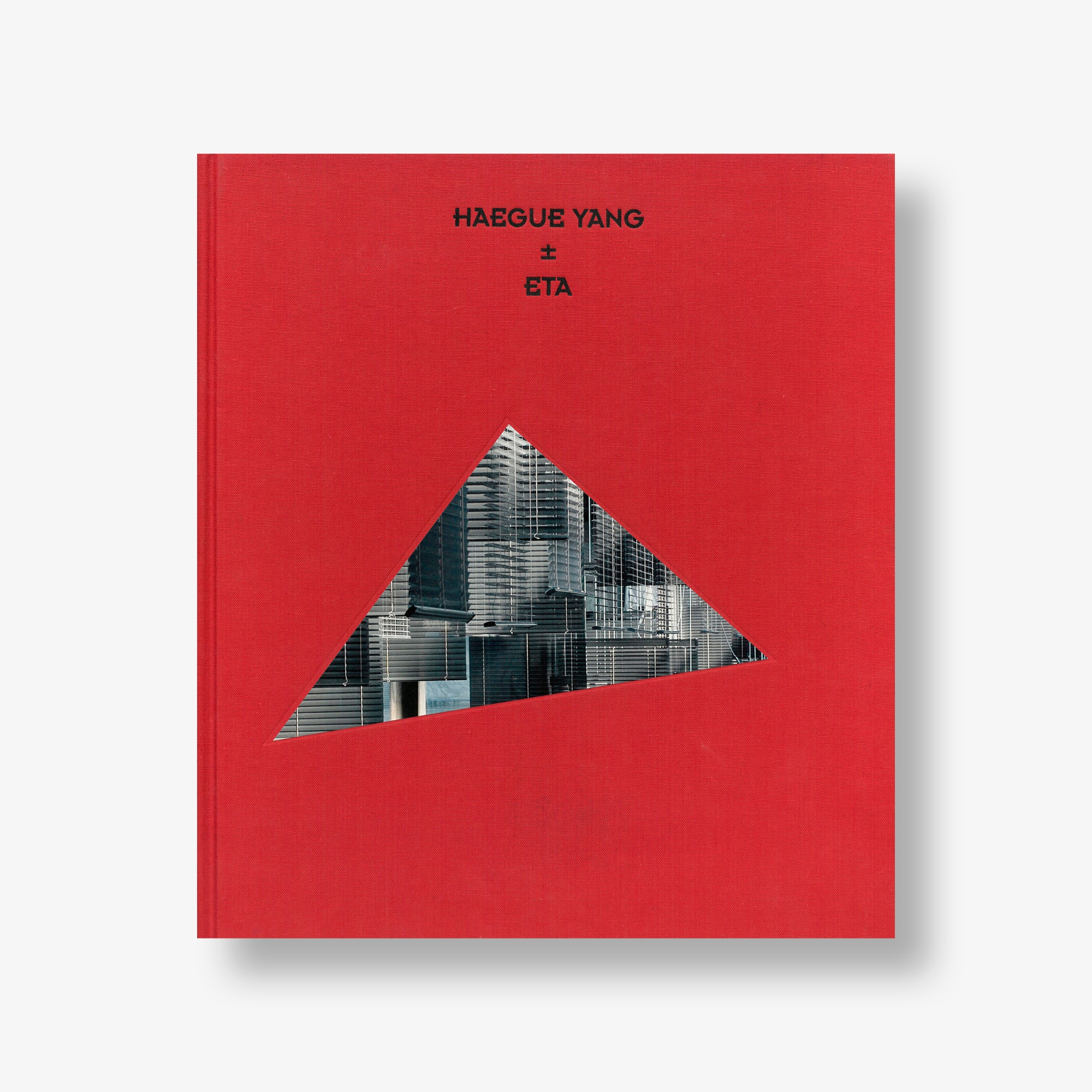 Haegue Yang: ETA 1994-2018
