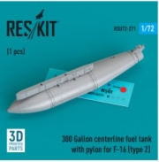 [사전 예약] RSU72-0271 300 Gallon centerline fuel tank with pylon for F-16 (type 2) (1 pcs) (3D Printed) (1/72)