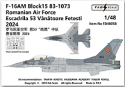 [사전 예약] FD48058 1/48 F-16AM Block15 Romanian Air Force Fetesti 2024 （Photo-etched Parts Included）