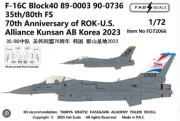 [사전 예약] FD72066 1/72 F-16C Block40 89-0003 90-0736 35th/80th FS  70th Anniversary of ROK-U.S. Alliance Kunsan AB Korea 2023（Photo-etched Parts Included）