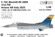 [사전 예약] FD48065 1/48 F-16C Block40 89-2009 31st FW  Aviano AB Italy 2025（Photo-etched Parts Included）