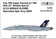 [사전 예약] FD72117 1/72 F/A-18E Super Hornet AJ 100 VFA-37 RAGIN BULLS  U.S.S GERALD R.FORD  Operation Epic Fury 2026