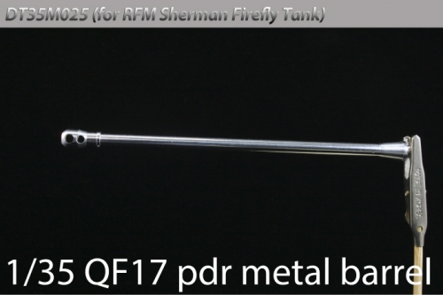 DT35M025 1/35 Ordnance QF17 pdr metal barrel (for RFM Firefly) DT35M025 1/35 Ordnance QF17 pdr metal barrel (for RFM Firefly)