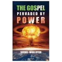 [영문판] 능력으로 관통되는 복음!(The Gospel Pervaded by Power!)