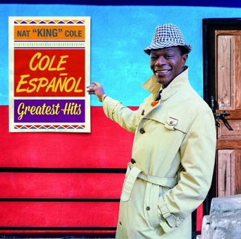 Nat King Cole - Cole Espanol - Greatest Hits /0