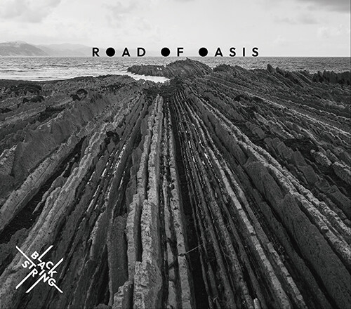 블랙스트링 - 정규 3집 Road Of Oasis