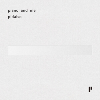 피달소 (Pidalso) - 정규 2집 piano and me