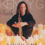 KENNY G (케니지) - FAITH [A HOLIDAY ALBUM]