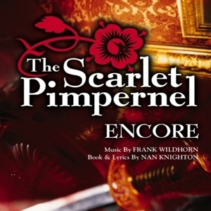 The Scarlet Pimpernel Encore! : 스칼렛 핌퍼넬 1998 Broadway Revival Cast(OST) The Scarlet Pimpernel Encore! : 스칼렛 핌퍼넬 1998 Broadway Revival Cast(OST)