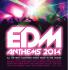 EDM ANTHEMS 2014 (2CD)
