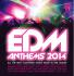EDM ANTHEMS 2014 (2CD)
