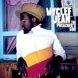 WYCLEF JEAN (와이클리프 진) - THE PREACHER'S SON