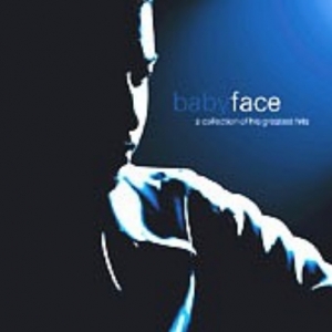 Babyface (베이비 페이스) - A Collection Of His Greatest Hits Babyface (베이비 페이스) - A Collection Of His Greatest Hits