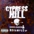 Cypress Hill - Unreleased And Revamped
