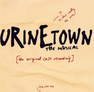 Urinetown (유린타운) : The Musical (재발매)