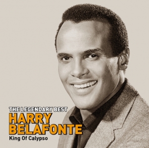 Harry Belafonte (해리 벨라폰테) - The Legendary Best : King of Calypso Harry Belafonte (해리 벨라폰테) - The Legendary Best : King of Calypso