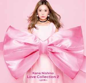 Kana Nishino (니시노 카나) - Love Collection 2 ~pink~