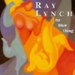 Ray Lynch - No Blue Thing (수입CD)
