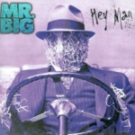 MR. BIG - HEY MAN