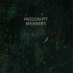 Passion Pit (패션 핏) - Manners