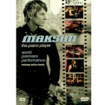 MAKSIM - THE PIANO PLAYER WORLD PREMIERE PERFORM : 막심 - 피아노 플레이어 (월드 프리미어 퍼포먼스)DVD