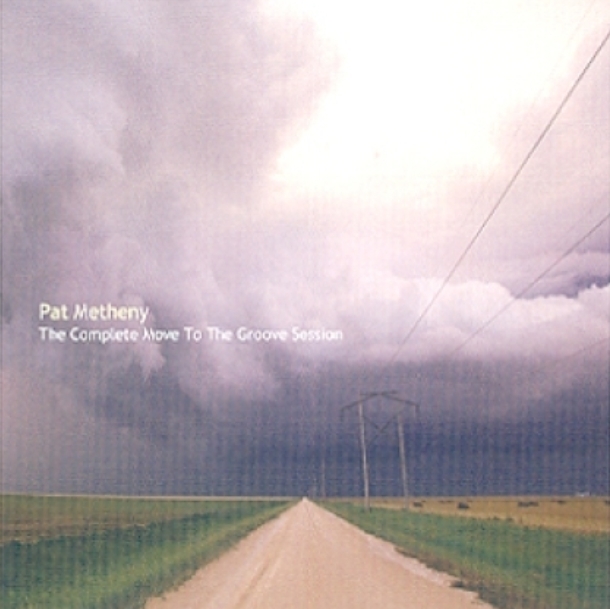 PAT METHENY (팻 메스니) - THE COMPLETE MOVE TO THE GROOVE SESSION