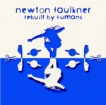 NEWTON FAULKNER(뉴턴 포크너) - REBUILT BY HUMANS