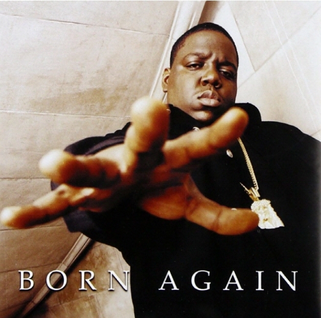 Notorious B.I.G. - Born Again (CD)