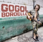 GOGOL BORDELLO - TRANSCONTINENTAL HUSTLE