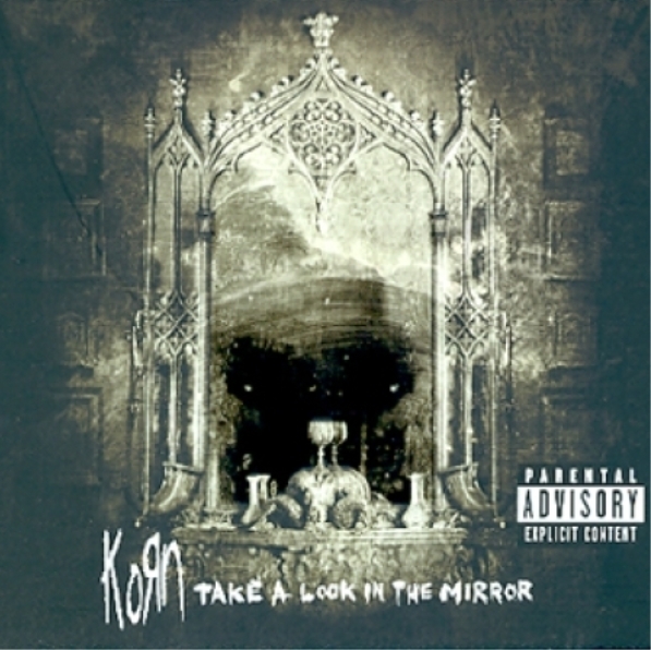 KORN - TAKE A LOOK IN THE MIRROR [+HIDDEN TRACK]