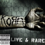 KORN - LIVE & RARE