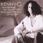 KENNY G (케니지) - Im In The Mood For Love&hellip; The Most Romantic Melodies Of All Time