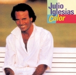 JULIO IGLRSIAS (훌리오 이글레시아스) - CALOR