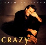 JULIO IGLRSIAS (훌리오 이글레시아스) - CRAZY