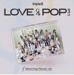 tripleS (트리플에스)  - ﻿﻿﻿﻿LOVE&POP pt.1 (Blooming Flower ver)
