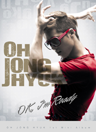 오종혁 (OH JONG HYUK)  1st Mini Album - OK, I&rsquo;m Ready