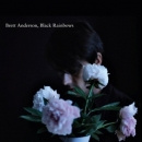 Brett Anderson(브렛 앤더슨) - Black Rainbows