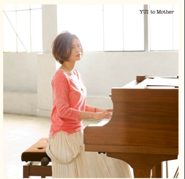 YUI(유이) - to Mother