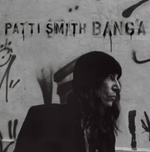 Patti Smith (패티 스미스) - Banga Patti Smith (패티 스미스) - Banga