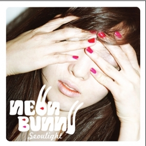 야광토끼 (NEON BUNNY) 1집 - Seoulight (재발매) 야광토끼 (NEON BUNNY) 1집 - Seoulight (재발매)