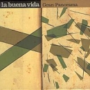 La Buena Vida - Grand Panorama