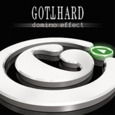 GOTTHARD / Domino Effect +1 (NEW) GOTTHARD / Domino Effect +1 (NEW)