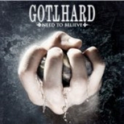 GOTTHARD / Need To Believe (NEW)