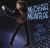 MICHAEL MONROE / Life Gets You Dirty (USED)