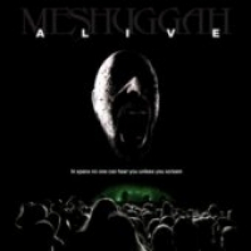 MESHUGGAH / Alive (NEW)