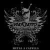 VAN CANTO / Metal A Capella +1 (NEW)