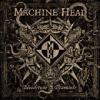 MACHINE HEAD / Bloodstone & Diamonds (NEW)