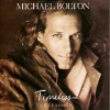 MICHAEL BOLTON / Timeless: The Classics (USED)