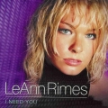 LEANN RIMES / I Need You - 2CD (USED)