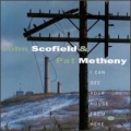 JOHN SCOFIELD & PAT MATHENY / I Can See Your House From Here (USED)
